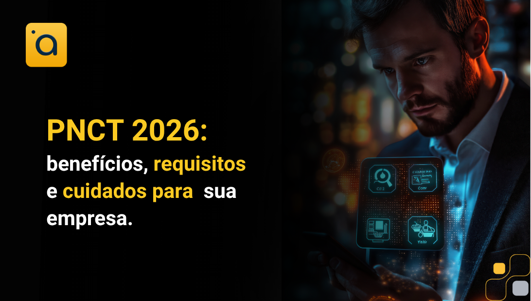 PNCT 2026: benefícios, requisitos e cuidados para sua empresa
